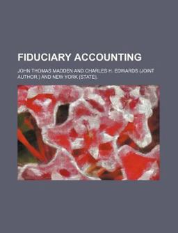 Fiduciary Accounting Fiduciary Accounting