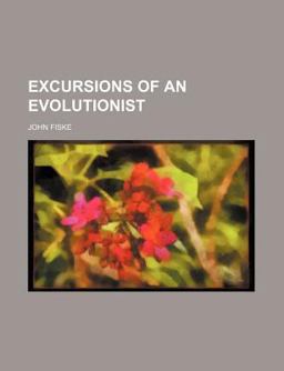 Excursions of an Evolutionist