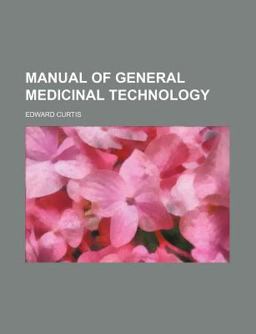 Manual of General Medicinal Technology Manual of General Medicinal Technology