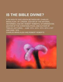 Is the Bible Divine?