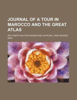 Journal of a Tour in Marocco and the Great Atlas