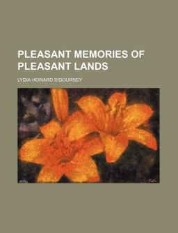 Pleasant Memories of Pleasant Lands