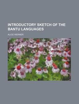 Introductory Sketch of the Bantu Languages