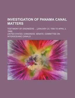 Investigation of Panama Canal Matters