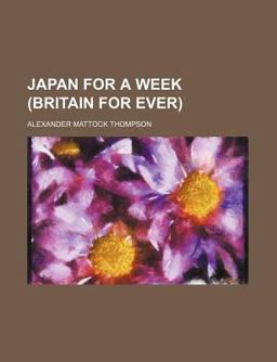 Japan for a Week, Britain Forever