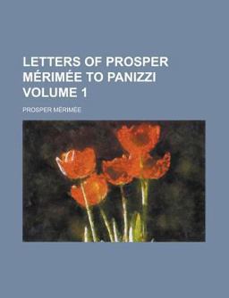Letters of Prosper Mérimée to Panizzi