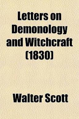 Letters on Demonology and Witchcraft