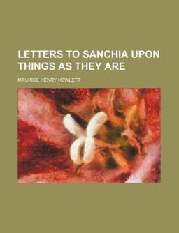 Letters to Sanchia upon Things As They Are