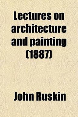 Lectures on Architecture and Painting