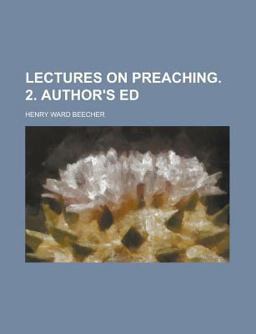 Lectures on Preaching 2 Author's Ed