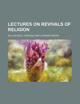 Lectures on Revivals of Religion Lectures on Revivals of Religion