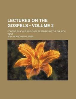 Lectures on the Gospels