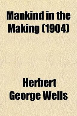 Mankind in the Making