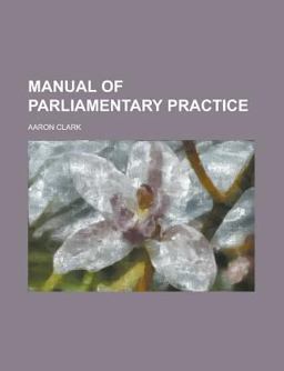 Manual of Parliamentary Practice