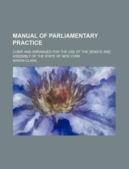 Manual of Parliamentary Practice
