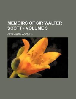 Memoirs of Sir Walter Scott