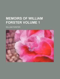 Memoirs of William Forster