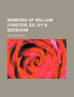 Memoirs of William Forster