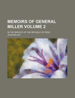 Memoirs of General Miller