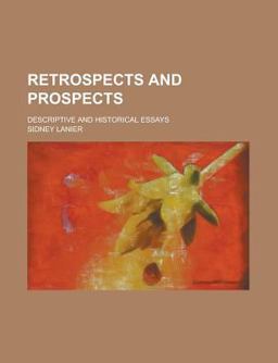 Retrospects and Prospects