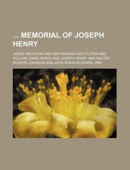 Memorial of Joseph Henry