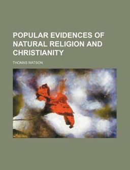 Popular Evidences of Natural Religion and Christianity