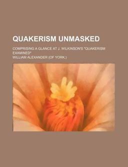 Quakerism Unmasked
