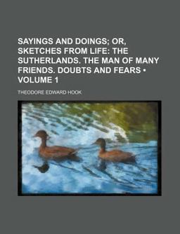 Sayings and Doings; or, Sketches from Life Sayings and Doings; or, Sketches from Life