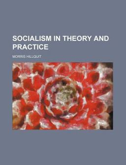 Socialism in Theory and Practice