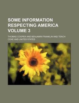 Some Information Respecting Americ