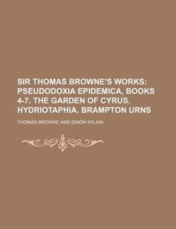 Sir Thomas Browne's Works