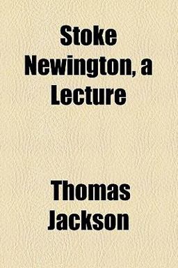 Stoke Newington, a Lecture