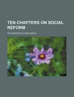Ten Chapters on Social Reform