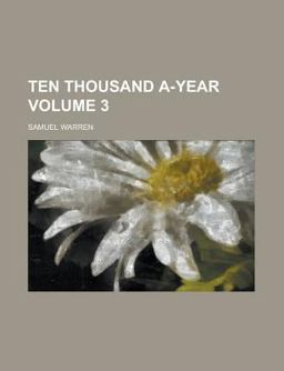 Ten Thousand A-Year