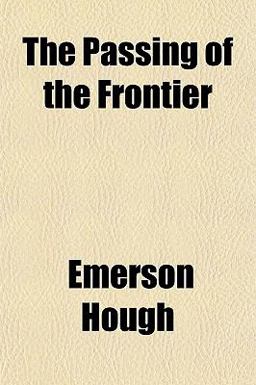 The Passing of the Frontier