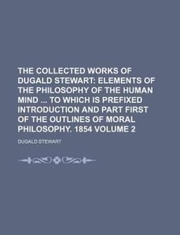 The Collected Works of Dugald Stewart