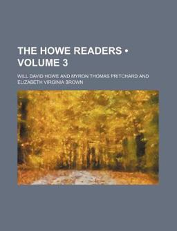 The Howe Readers The Howe Readers
