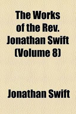 The Works of the Rev Jonathan Swift