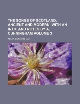 The Songs of Scotland, Ancient and Modern