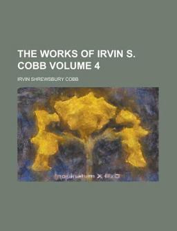 The Works of Irvin S Cobb