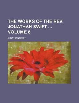The Works of the Rev Jonathan Swift