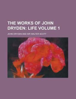 The Works of John Dryden