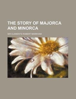 The Story of Majorca and Minorc