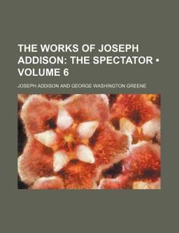 The Works of Joseph Addison