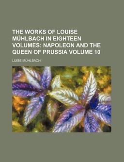 The Works of Louise Mühlbach In