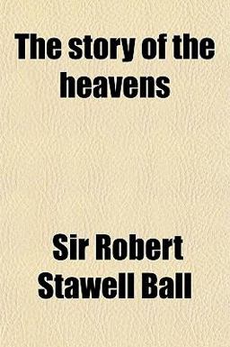 The Story of the Heavens The Story of the Heavens