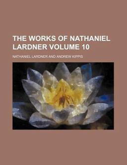 The Works of Nathaniel Lardner
