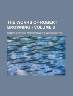 The Works of Robert Browning