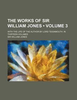 The Works of Sir William Jones