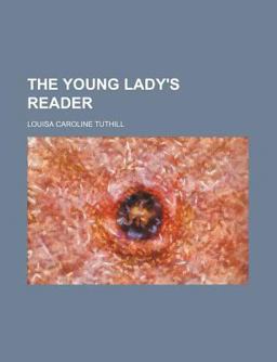 The Young Lady's Reader
